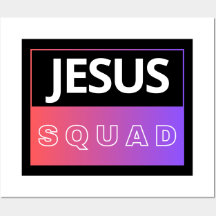 Jesus Squad | Christian Posters and Art